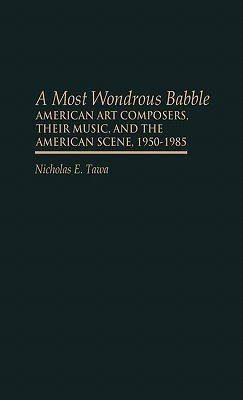 A Most Wondrous Babble(English, Hardcover, Tawa Nicholas E.)
