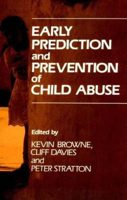 Early Prediction and Prevention of Child Abuse(English, Paperback, Browne Kevin D.)
