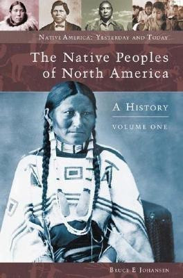 The Native Peoples of North America [2 volumes](English, Hardcover, Johansen Bruce E. Ph.D.)