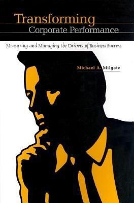 Transforming Corporate Performance(English, Hardcover, Milgate Michael)