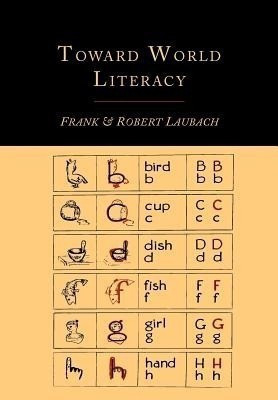 Toward World Literacy(English, Paperback, Laubach Frank)