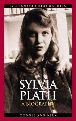Sylvia Plath(English, Hardcover, Kirk Connie Ann)