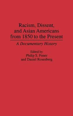 Racism, Dissent, and Asian Americans from 1850 to the Present(English, Hardcover, unknown)