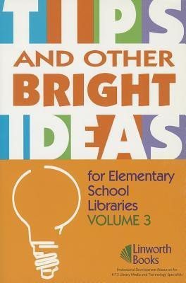 TIPS and Other Bright Ideas for Elementary School Libraries(English, Paperback, unknown)