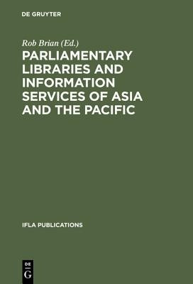 Parliamentary Libraries and Information Services of Asia and the Pacific(English, Hardcover, unknown)