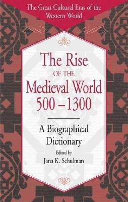The Rise of the Medieval World 500-1300 1st Edition(English, Hardcover, Schulman Jana K.)