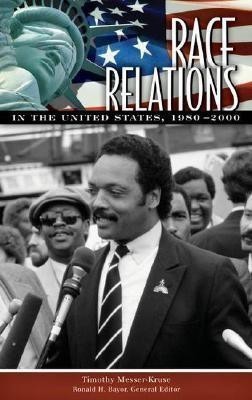 Race Relations in the United States, 1980-2000(English, Hardcover, Messer-Kruse Timothy)