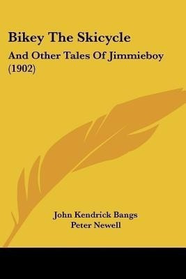 Bikey The Skicycle(English, Paperback, Bangs John Kendrick)