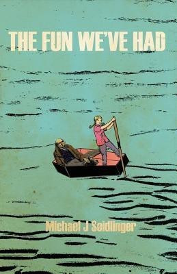The Fun We've Had(English, Paperback, Seidlinger Michael J)