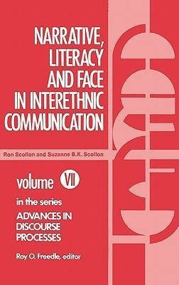 Narrative, Literacy and Face in Interethnic Communication(English, Hardcover, Scollon Ronald)