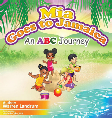 Mia Goes to Jamaica(English, Hardcover, Landrum Warren)