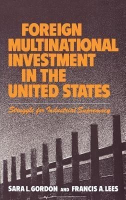 Foreign Multinational Investment in the United States(English, Hardcover, Gordon Sara)