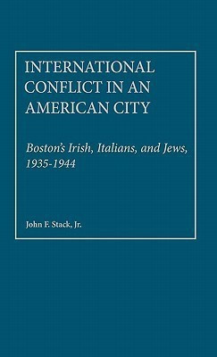 International Conflict in an American City(English, Hardcover, Stack John F.)