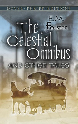 The Celestial Omnibus and Other Tales(English, Paperback, Forster E.M.)