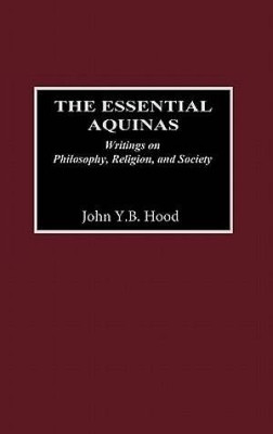 The Essential Aquinas(English, Hardcover, Hood John Y.)
