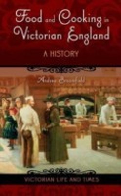 Food and Cooking in Victorian England(English, Hardcover, Broomfield Andrea L.)