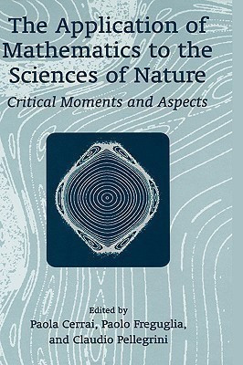 The Application of Mathematics to the Sciences of Nature(English, Hardcover, unknown)