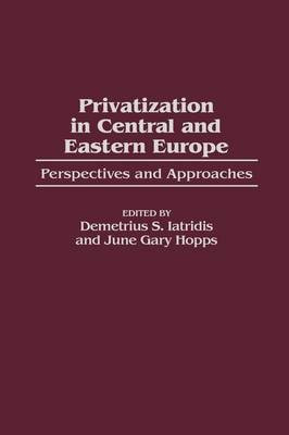 Privatization in Central and Eastern Europe 1st Edition(English, Hardcover, Hopps June G.)