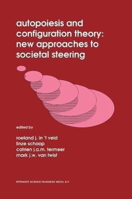 Autopoiesis and Configuration Theory: New Approaches to Societal Steering(English, Paperback, unknown)