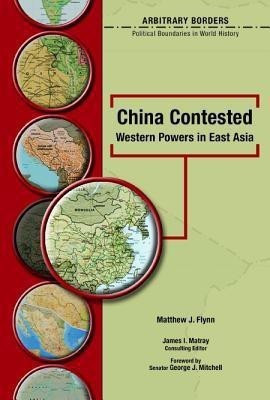 China Contested(English, Hardcover, Flynn Matthew J.)