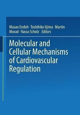 Molecular and Cellular Mechanisms of Cardiovascular Regulation(English, Paperback, unknown)