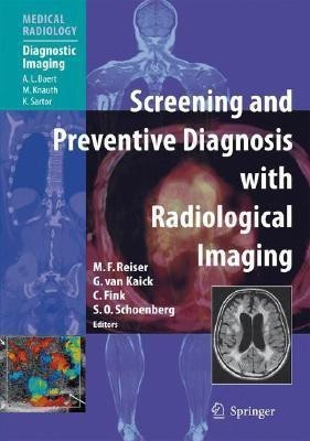 Screening and Preventive Diagnosis with Radiological Imaging(English, Hardcover, unknown)