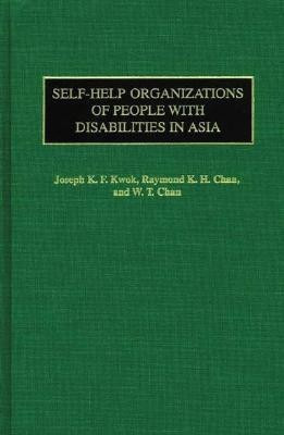 Self-Help Organizations of People with Disabilities in Asia(English, Hardcover, Kwok Joseph Kin Fun)