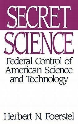 Secret Science(English, Hardcover, Foerstel Herbert N.)