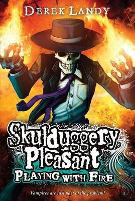 Skulduggery Pleasant: Playing with Fire(English, Electronic book text, Landy Derek)