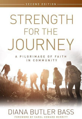 Strength for the Journey, Second Edition(English, Paperback, Bass Diana Butler)