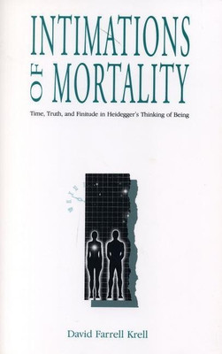 Intimations of Mortality(English, Paperback, Krell David Farrell)