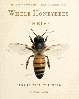 Where Honeybees Thrive(English, Paperback, Swan Heather)