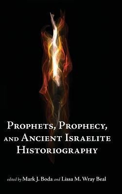 Prophets, Prophecy, and Ancient Israelite Historiography(English, Hardcover, unknown)