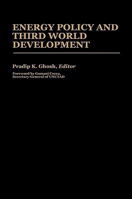 Energy Policy and Third World Development(English, Hardcover, Ghosh Pradip K.)