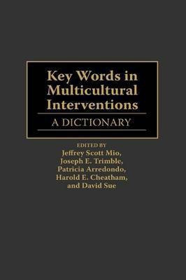 Key Words in Multicultural Interventions 1st Edition(English, Hardcover, Arredondo Patricia Ph.D.)