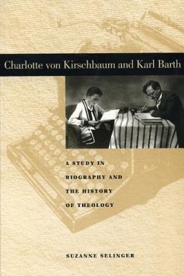 Charlotte von Kirschbaum and Karl Barth(English, Paperback, Selinger Suzanne)