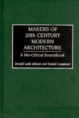 Makers of 20th Century Modern Architecture(English, Hardcover, Johnson Donald L.)