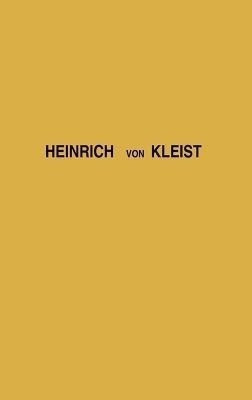 Heinrich von Kleist(English, Hardcover, unknown)