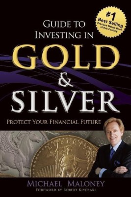 Guide To Investing in Gold & Silver(English, Paperback, Maloney Michael)