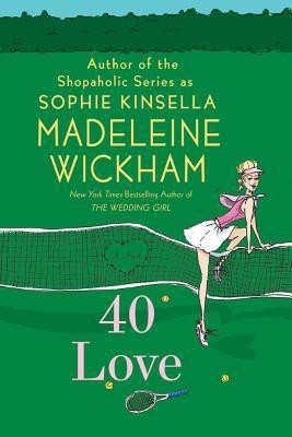 40 Love(English, Paperback, Wickham Madeleine)