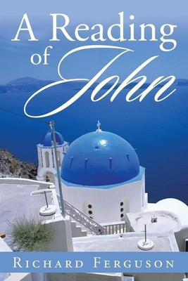 A Reading of John(English, Paperback, Ferguson Richard Prof)