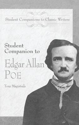 Student Companion to Edgar Allan Poe(English, Hardcover, Magistrale Tony Professor or Dr.)