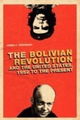 The Bolivian Revolution and the United States, 1952 to the Present(English, Paperback, Siekmeier James F.)