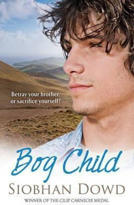 Bog Child(English, Paperback, Dowd Siobhan)