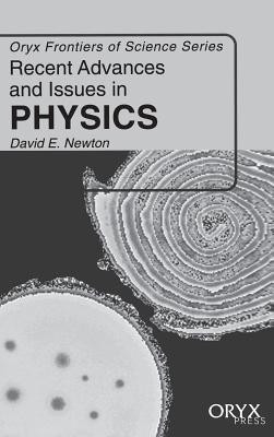 Recent Advances and Issues in Physics(English, Hardcover, Newton David E.)