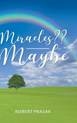 Miracles Maybe(English, Hardcover, Prazak Robert)