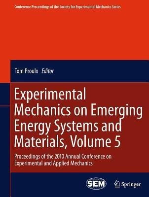 Experimental Mechanics on Emerging Energy Systems and Materials, Volume 5(English, Hardcover, unknown)