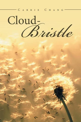 Cloud Bristle(English, Paperback, Chang Carrie)