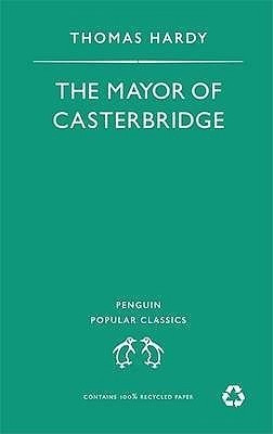 The Mayor of Casterbridge(English, Paperback, Hardy Thomas)