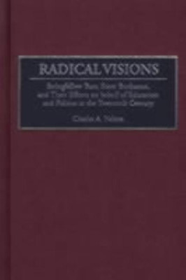 Radical Visions(English, Hardcover, Nelson Charles)